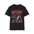 AUTISTIC & GAY SHIRT