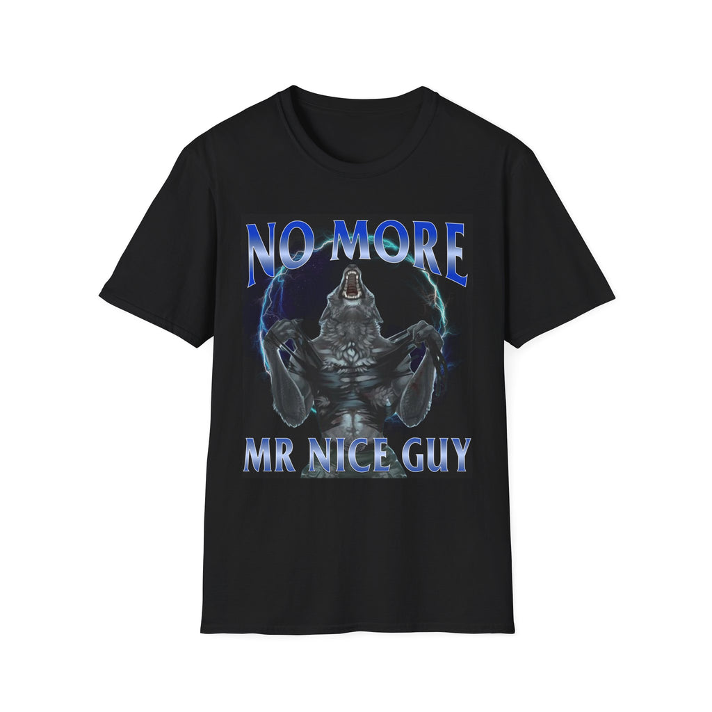 NO MORE MR NICE GUY SHIRT