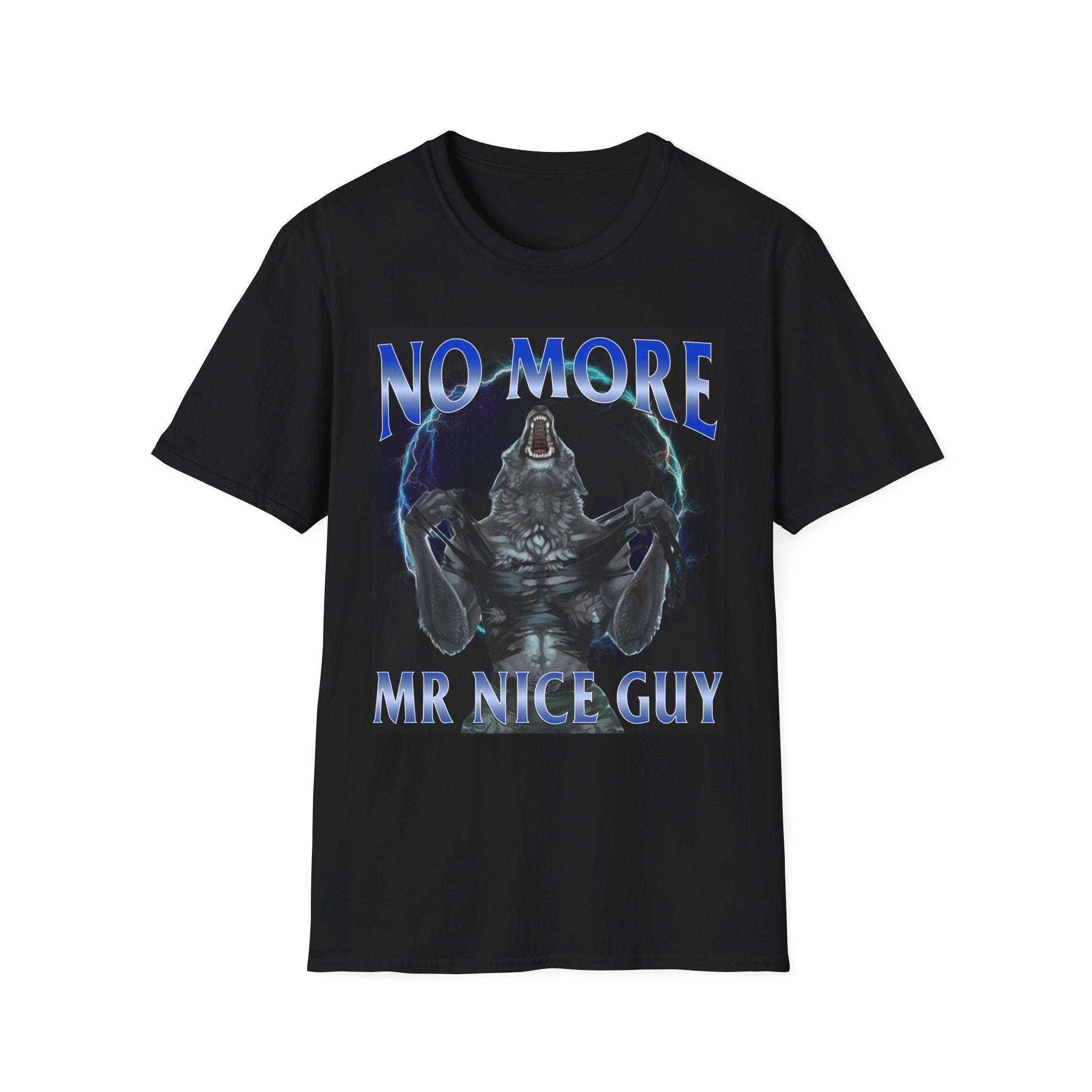 NO MORE MR NICE GUY SHIRT